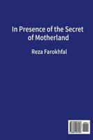 In Presence of the Secret of Motherland :Dar Hazrat_e Raz_e Vatan (Persian Edition) 3981974700 Book Cover