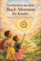Geschichten aus dem Buch Mormon für Kinder: Einfache Geschichten von Glaube und Mut (German Edition) B0GF7V2R13 Book Cover