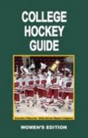 College Hockey Guide Women's Edition 2007/08 1601791011 Book Cover