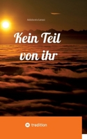 Kein Teil von ihr (German Edition) 3384606655 Book Cover