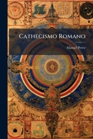 Cathecismo Romano 1178645231 Book Cover