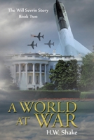 A World at War: The Will Sevrin Story - Book Two 1883651573 Book Cover