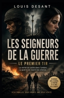 Les Seigneurs de la Guerre: Le Premier Tir (Le Système Invisible) (French Edition) B0H4GXZT84 Book Cover