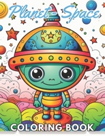 Planet and Space Coloring Book: New Edition And Unique High-quality illustrations, Enjoyable Stress Relief and Relaxation Coloring Pages B0CT6ZZHG7 Book Cover