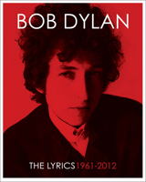 The Lyrics: 1961-2012 1451648766 Book Cover