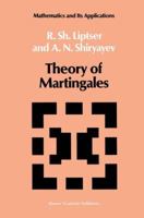 Theory of Martingales (Mathematics and its Applications) 9401076006 Book Cover