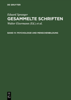 Gesammelte Schriften, Band IV, Psychologie und Menschenbildung 3484701064 Book Cover