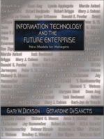 Information Technology and the Future Enterprise : New Models for Managers 0130178543 Book Cover