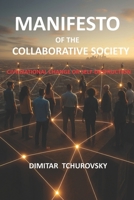 MANIFESTO OF THE COLLABORATIVE SOCIETY: Civilizational Change or Self-Destruction B0FRLZBY7W Book Cover