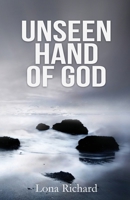 Unseen Hand of God 1736419404 Book Cover