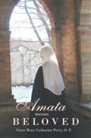 Amata Means Beloved 0595300243 Book Cover