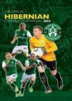 Official Hibernian FC Annual 2014 1908925434 Book Cover