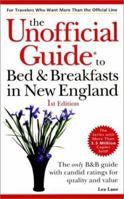 The Unofficial Guide to Bed & Breakfast in New England 0028630742 Book Cover