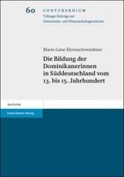 Die Bildung Der Dominikanerinnen in Suddeutschland Vom 13. Bis 15. Jahrhundert 351507838X Book Cover