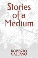 Stories of a Medium B0FMJQHD5B Book Cover