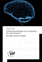 Pathophysiologie du récepteur B1 des kinines 3841642527 Book Cover