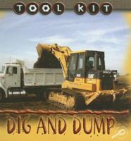 Dig and Dump 1600442072 Book Cover