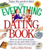 The Everything Dating Book 1580621856 Book Cover