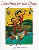 Directing for the Stage 0844259020 Book Cover