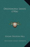 Desdemona Sands 1164619640 Book Cover