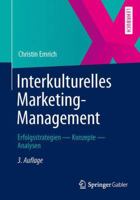 Interkulturelles Marketing-Management: Erfolgsstrategien - Konzepte - Analysen 3658030321 Book Cover
