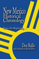 New Mexico Historical Chronology: From the Beginning 194368121X Book Cover