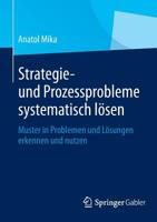 Strategie- Und Prozessprobleme Systematisch Losen: Muster in Problemen Und Losungen Erkennen Und Nutzen 3642410928 Book Cover