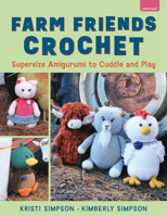 Farm Friends Crochet 0811777154 Book Cover