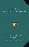 The Woodrow Wilsons 1016745427 Book Cover