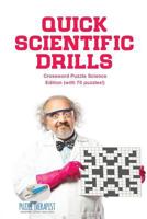 Quick Scientific Drills - Crossword Puzzle Science Edition (with 70 puzzles!) 154194321X Book Cover