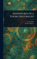Adventures of a Young Naturalist 9354753760 Book Cover