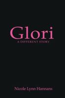 Glori: A Different Story 0595435564 Book Cover