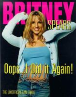 Britney...I Did It Again! 1572434066 Book Cover