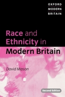 Race and Ethnicity in Modern Britain 0198742851 Book Cover