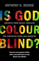 Is God Colour-Blind?: Insights from Black Theology for Christian Ministry 0281085234 Book Cover