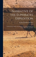 Narrative of the Euphrates Expedition: Carried On by Order of the British Government During the Years 1835, 1836, and 1837 1017127190 Book Cover