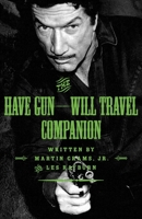 The Have Gun: Will Travel Companion 0970331002 Book Cover