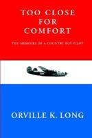 Too Close for Comfort 1930859767 Book Cover