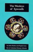 The Wesleys of Epworth 1906542023 Book Cover