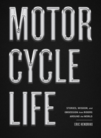 The Motorcycle Book: Two Wheels That Move the Soul 1648294294 Book Cover