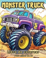 Monster Truck - Libro de colorear para niños de 2+: Tu libro para colorear de camiones grandes B0CVBJRN3D Book Cover