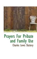 Prayers For Pribate and Family Use 1022044656 Book Cover