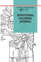 Encouragement Caf� Devotional Coloring Journal 0692777865 Book Cover