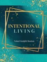 Intentional Living B0DW94P7VQ Book Cover
