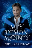 My Demon Manny (Demon Debacles) B0DYRGFVNB Book Cover