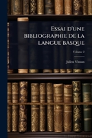 Essai d'une bibliographie de la langue basque (French Edition) 1024008681 Book Cover