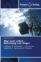 Mut zum Leben - Befreiung von Angst (German Edition) 6202440015 Book Cover