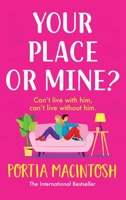 Your Place or Mine? 1804266558 Book Cover