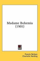 Madame Bohemia 0548831688 Book Cover