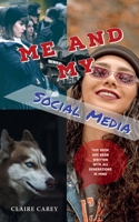 Me and My Social Media 1913460088 Book Cover
